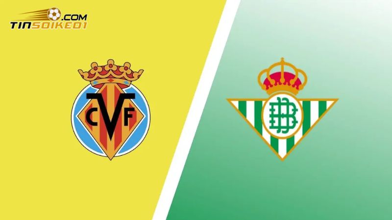 Dự đoán soi kèo Real Betis vs Villarreal tài xỉu 